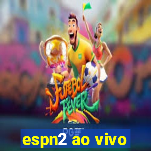 espn2 ao vivo